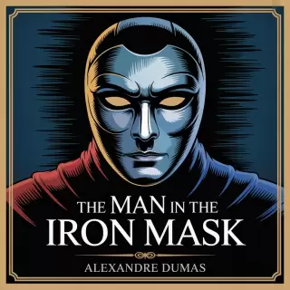 Cover of The Man in the Iron Mask: Secrets of the Last Musketeer