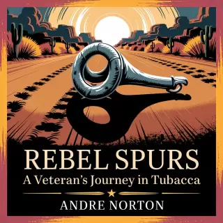 Cover of Rebel Spurs: A Veteran's Journey in Tubacca