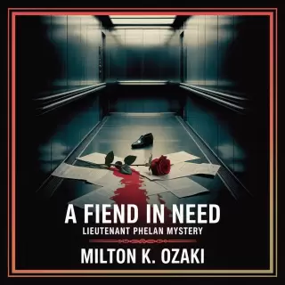 Cover of A Fiend in Need: Lieutenant Phelan Mystery