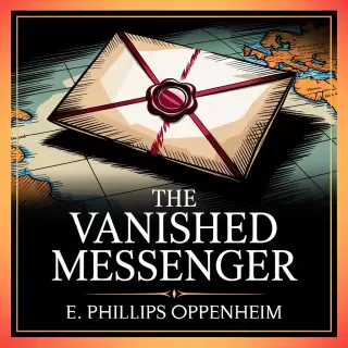 Cover of The Vanished Messenger: A Thrilling Race Against War