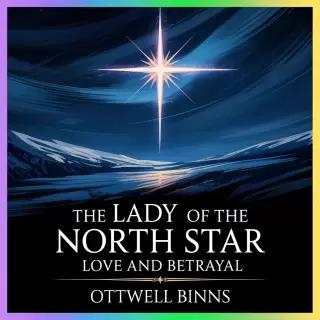 Cover of The Lady of the North Star: Love and Betrayal