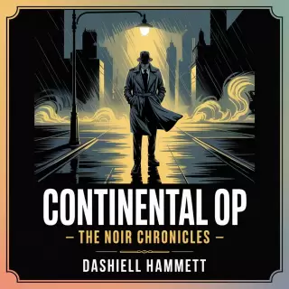 Cover of Continental Op: The Noir Chronicles