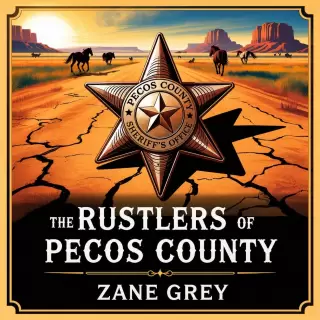 Cover of The Rustlers of Pecos County: Love and Law in Texas