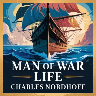 Cover of Man of War Life: A Young Sailor's Journey in the U.S. Navy