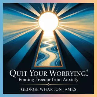 Cover of Quit Your Worrying! Finding Freedom from Anxiety