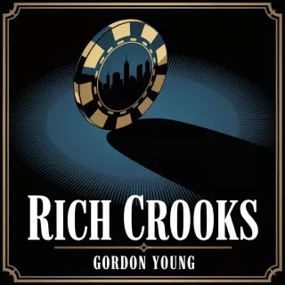 Cover of Rich Crooks: A Don Everhard Mystery