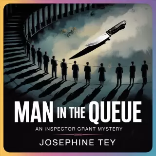 Cover of Man in the Queue: An Inspector Grant Mystery