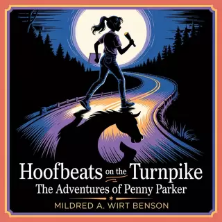 Cover of Hoofbeats on the Turnpike: The Adventures of Penny Parker