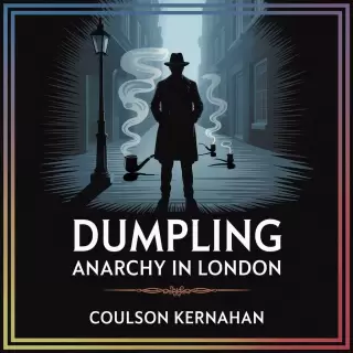 Cover of Dumpling: Anarchy in London