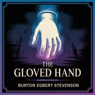 Cover of The Gloved Hand: A Midnight Mystery