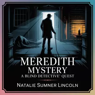 Cover of Meredith Mystery : A Blind Detective's Quest