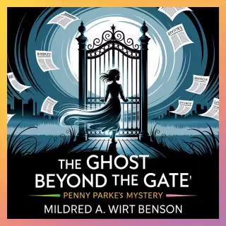 Cover of The Ghost Beyond the Gate: Penny Parker's Mystery