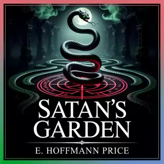 Cover of Satan's Garden: A Chilling Adventure into Occult Darkness