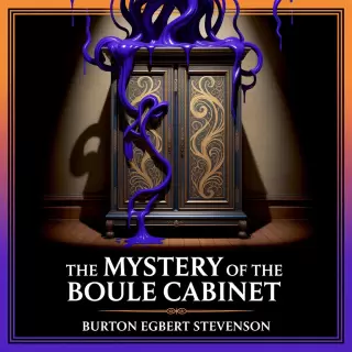 Cover of The Mystery of the Boule Cabinet: A Tale of Poison and Intrigue