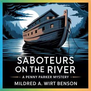 Cover of Saboteurs on the River: A Penny Parker Mystery