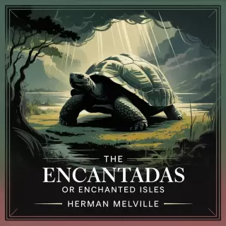 Cover of The Encantadas: Life and Symbolism in the Galápagos