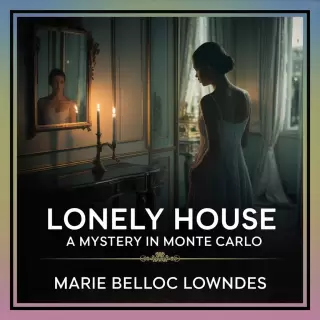 Cover of Lonely House: A Mystery in Monte Carlo