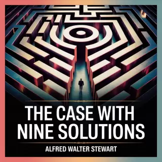 Cover of The Case With Nine Solutions: A Sir Clinton Driffield Mystery