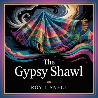 Cover of The Gypsy Shawl: A Tale of Adventure