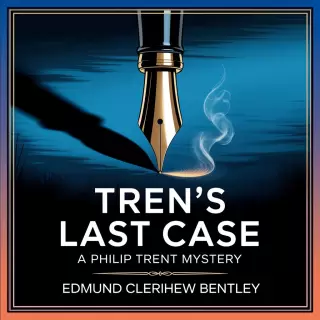 Cover of Trent's Last Case: A Philip Trent Mystery